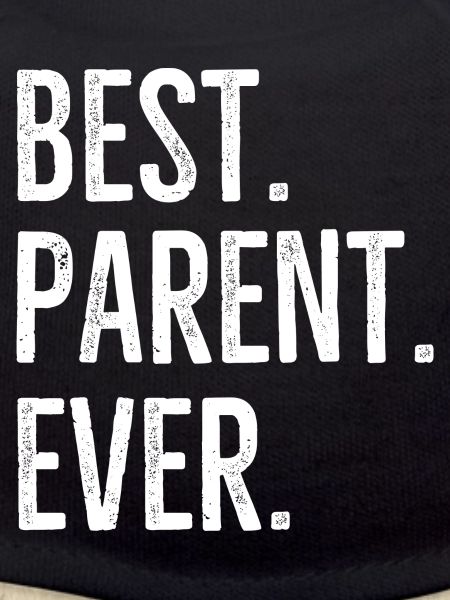 Best Parent Ever