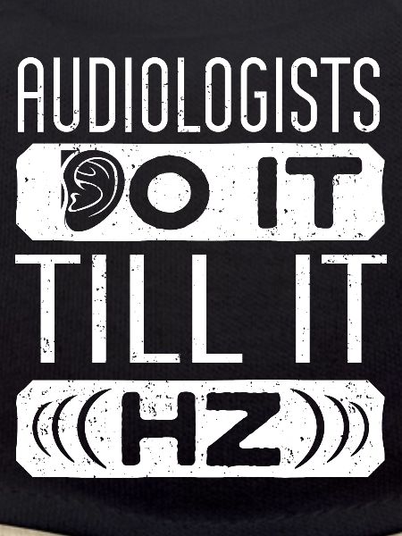 Pediatric Audiologist Audiology Funny Pun