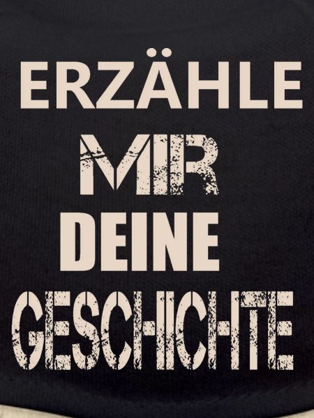 ERZÄHLE MIR DEINE GESCHICHTE