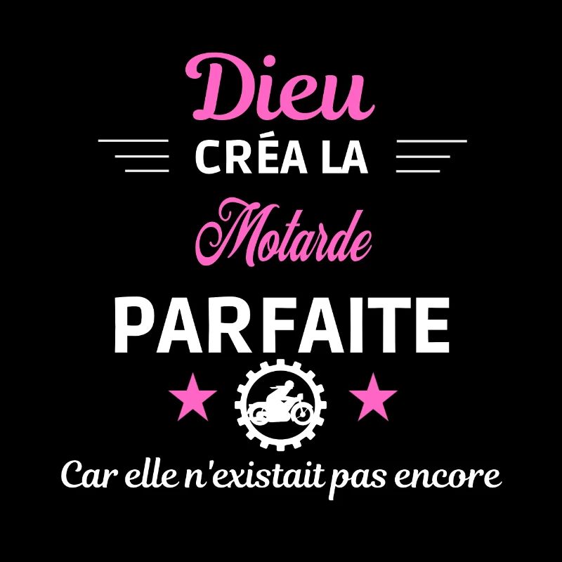 dieu créa la parfaite humour Motarde