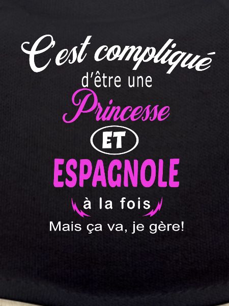 c'est compliqué princesse et Espagnole