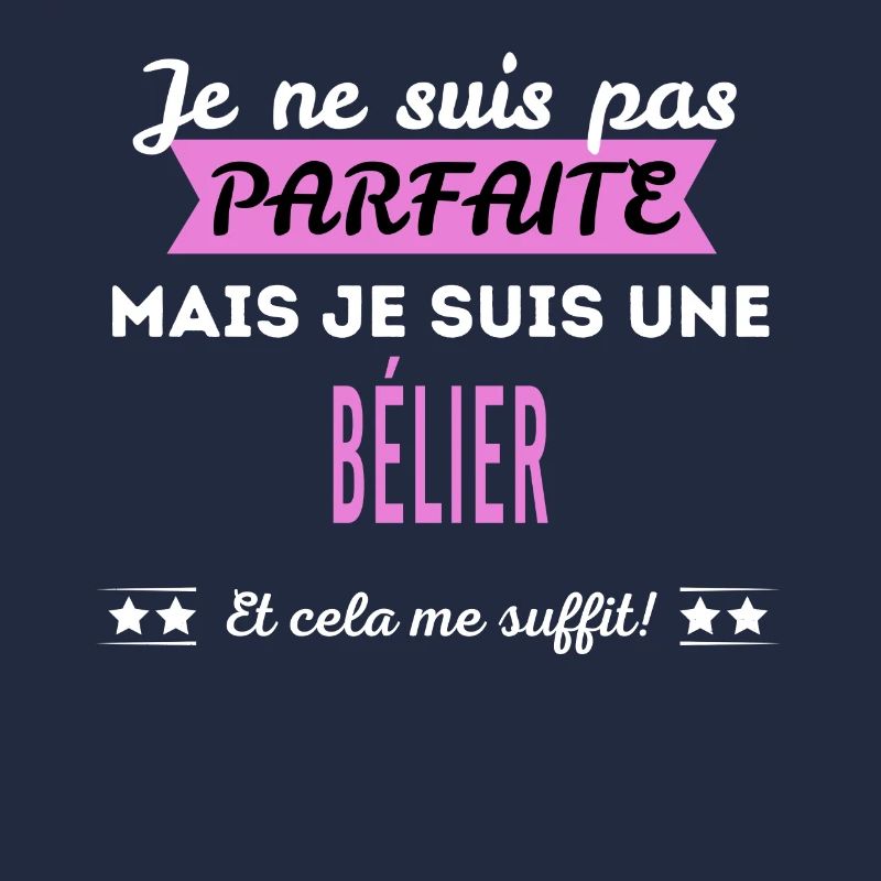 Je ne suis pas parfaite bélier
