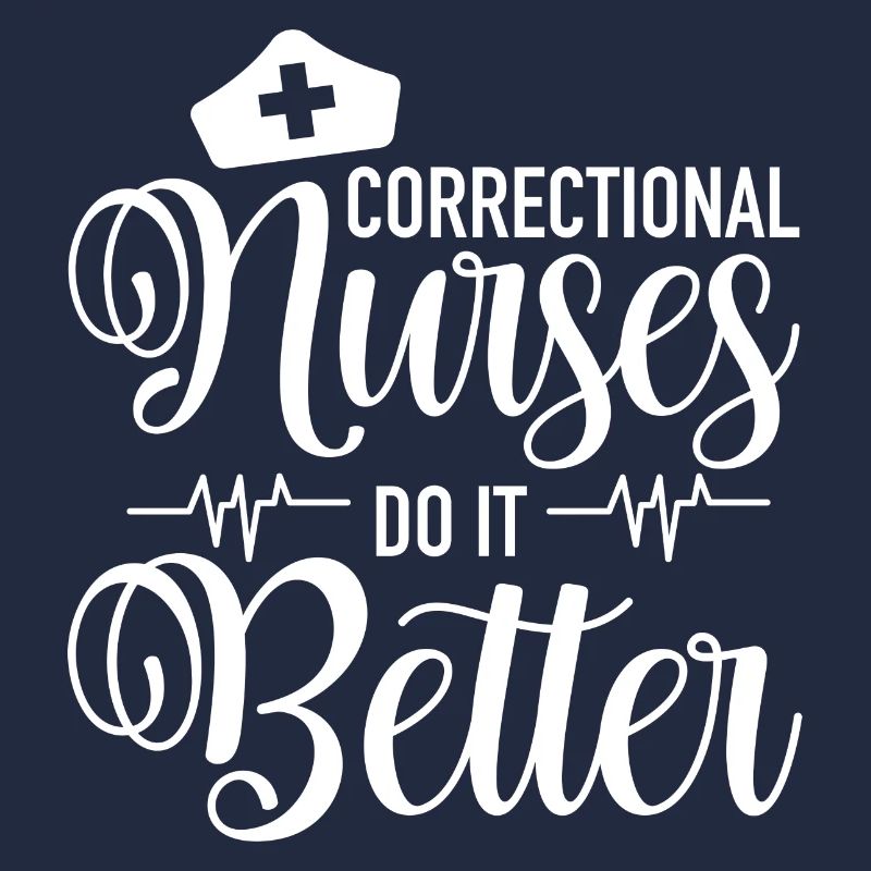 Correctional Nurses Do It Better - ER Corrections