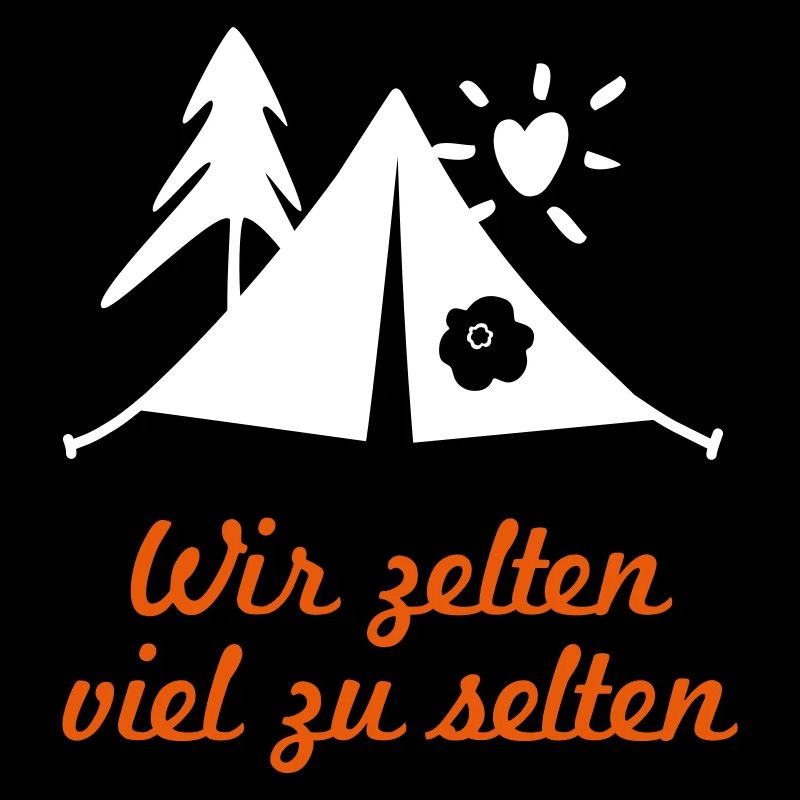 Zelten coole lustige Sprüche Camping Ferien Sommer
