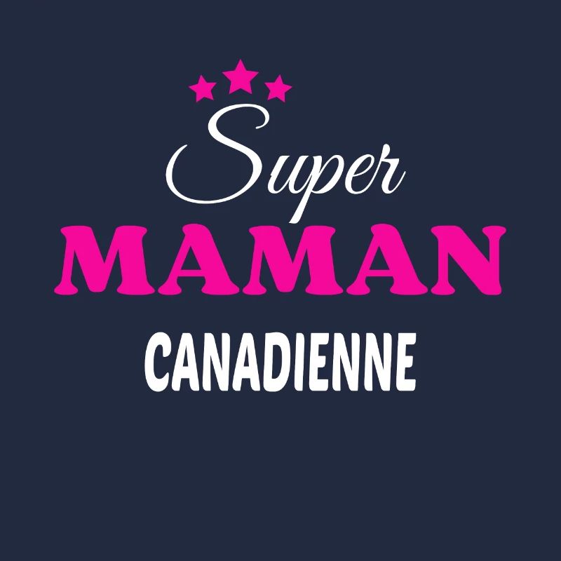 Super maman Canadienne citation