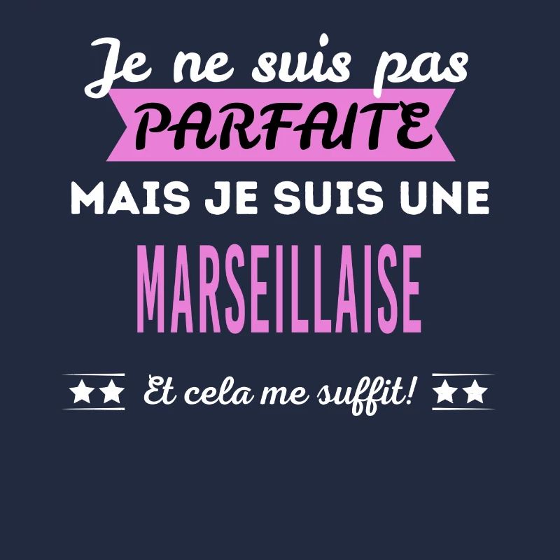 Je ne suis pas parfaite Marseillaise