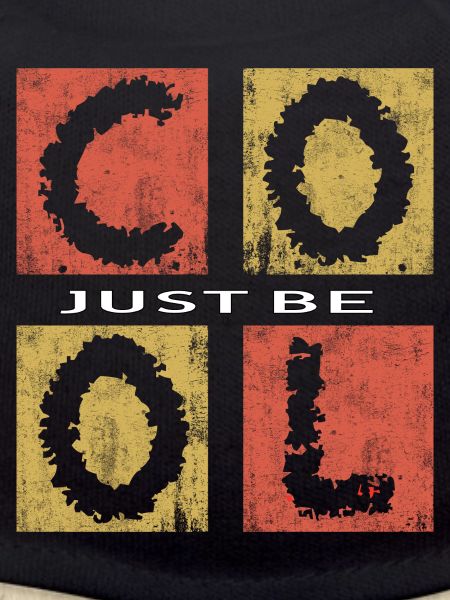 Just Be Cool,Be Cool