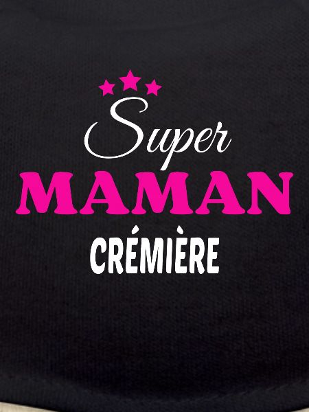 Super maman crémière citation