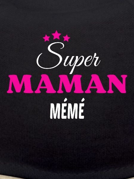 Super maman mémé citation