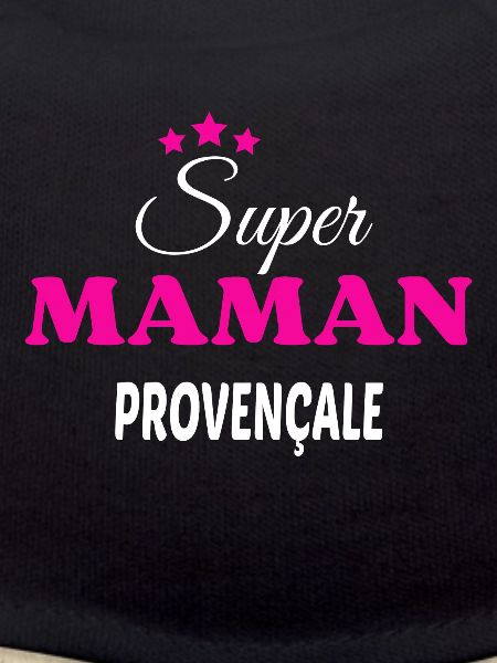 Super maman Provençale citation