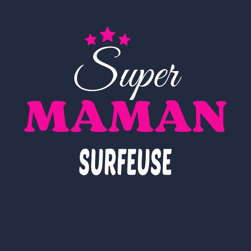Super maman surfeuse citation