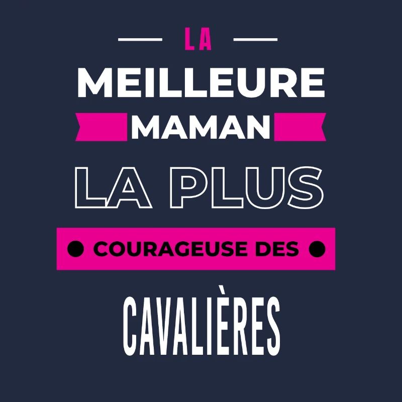Le meilleur maman plus courageuse des cavalières