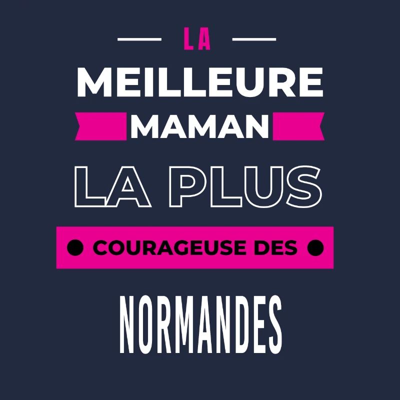 La meilleure maman plus courageuse des Normandes
