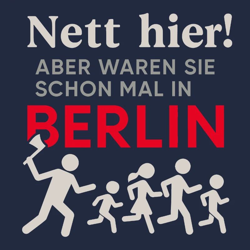 Nice here – but have you ever been to Berlin?