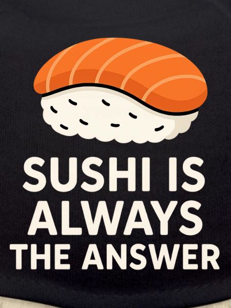 Le sushi est toujours la solution