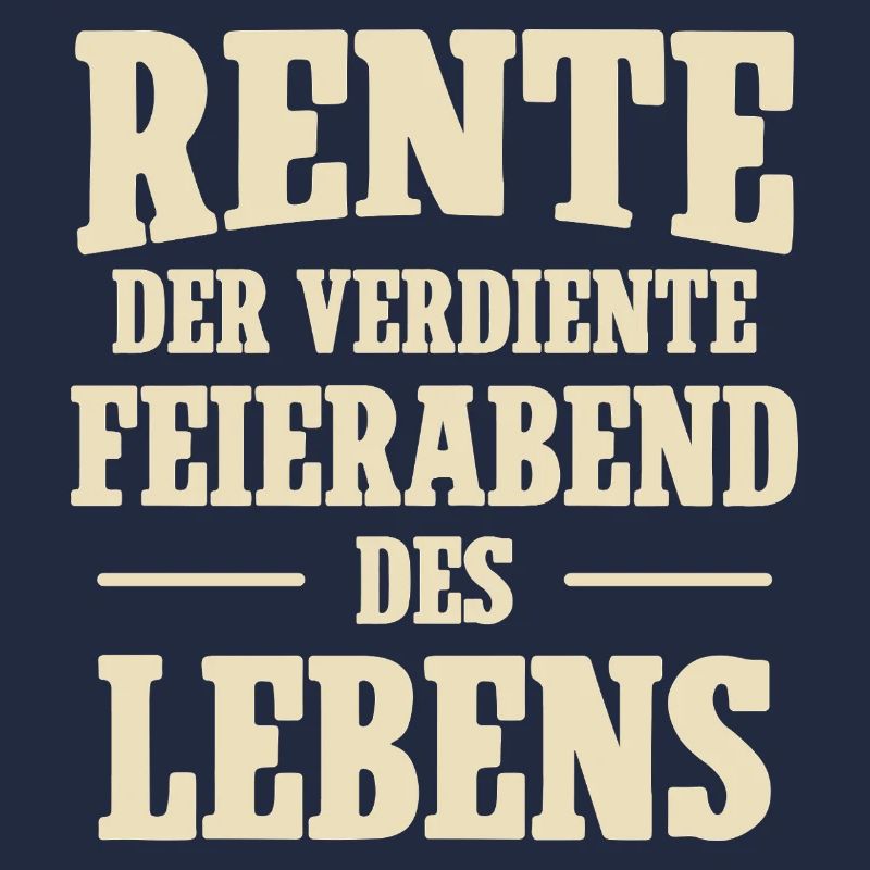 Rente der verdiente Feierabend des Lebens