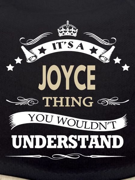 Joyce Thing You Wouldn't Understand