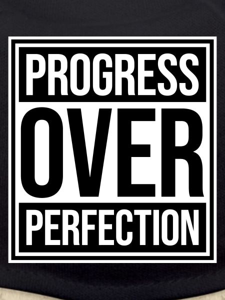 Progress Over Perfection Spruch Motivation Mindset