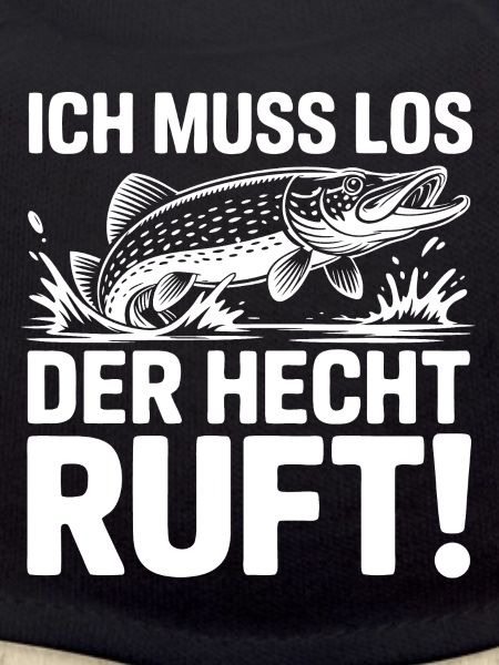 Der Hecht ruft!