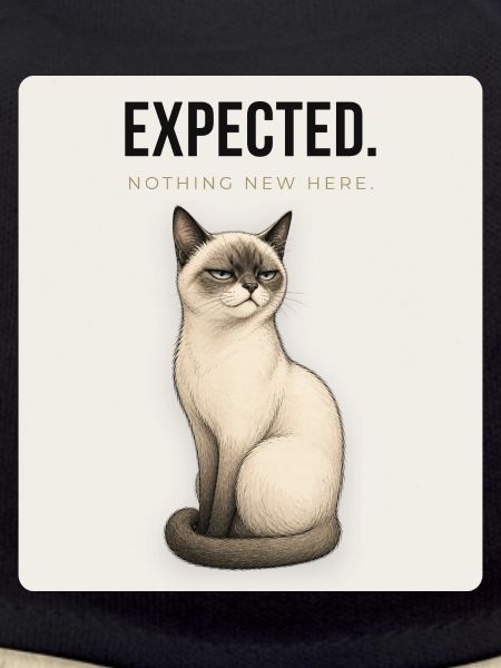 EXPECTED Sarcastic Cat Design