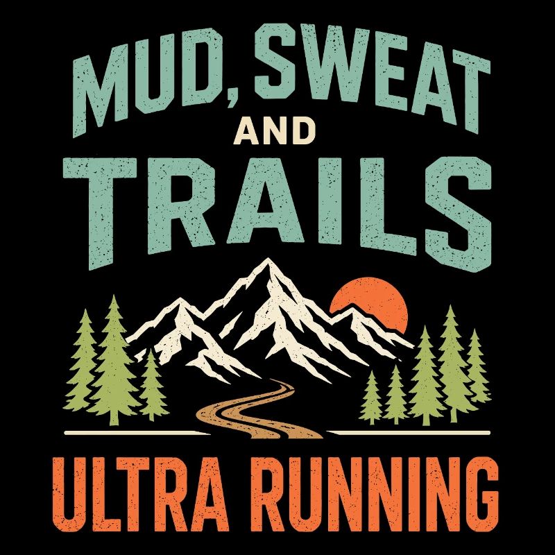 Mud Sweat and Trails Ultra Running