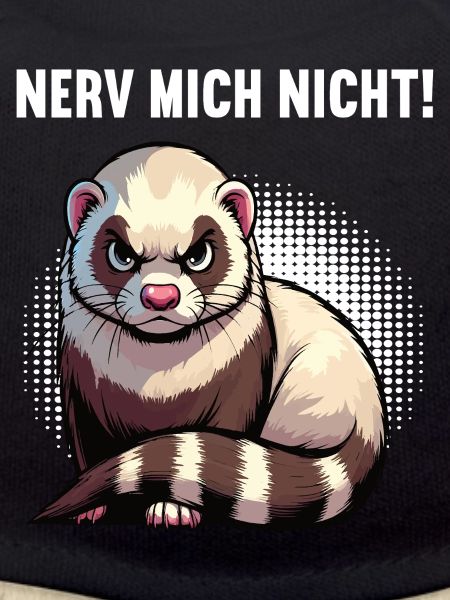 Nerv Mich Nicht Frettchen Frettchenbesitzer
