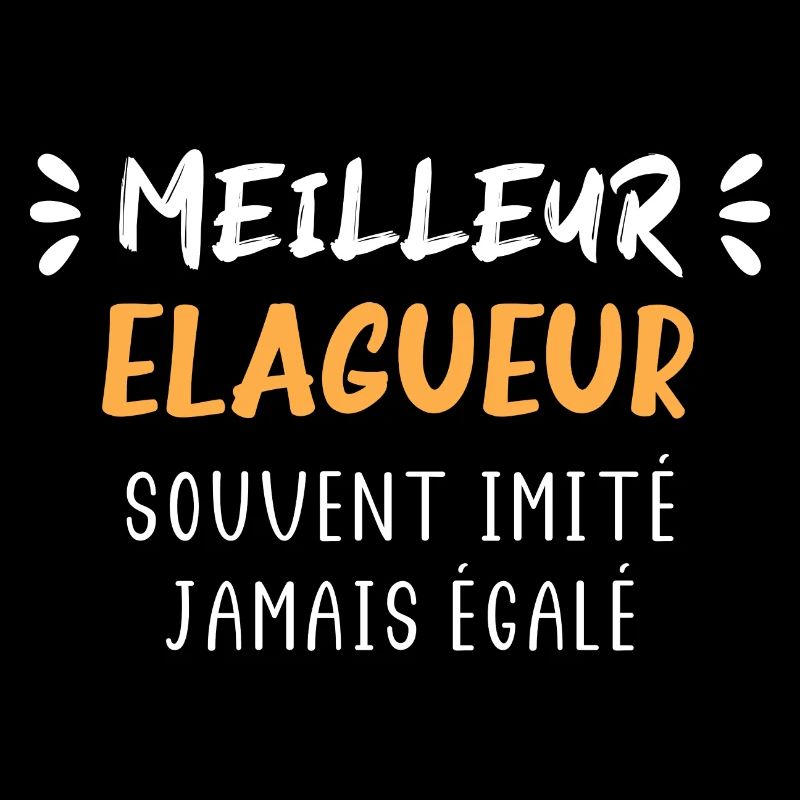 Souvent imité jamais égalé meilleur Elagueur