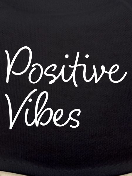 Positive Vibes