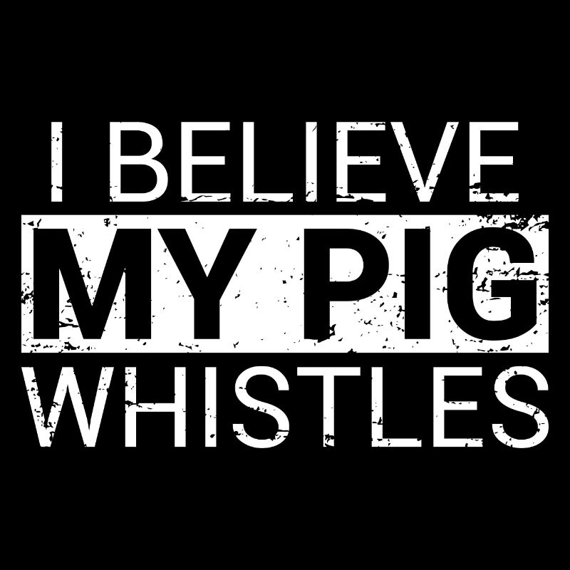 I Believe My Pig Whistles Denglisch