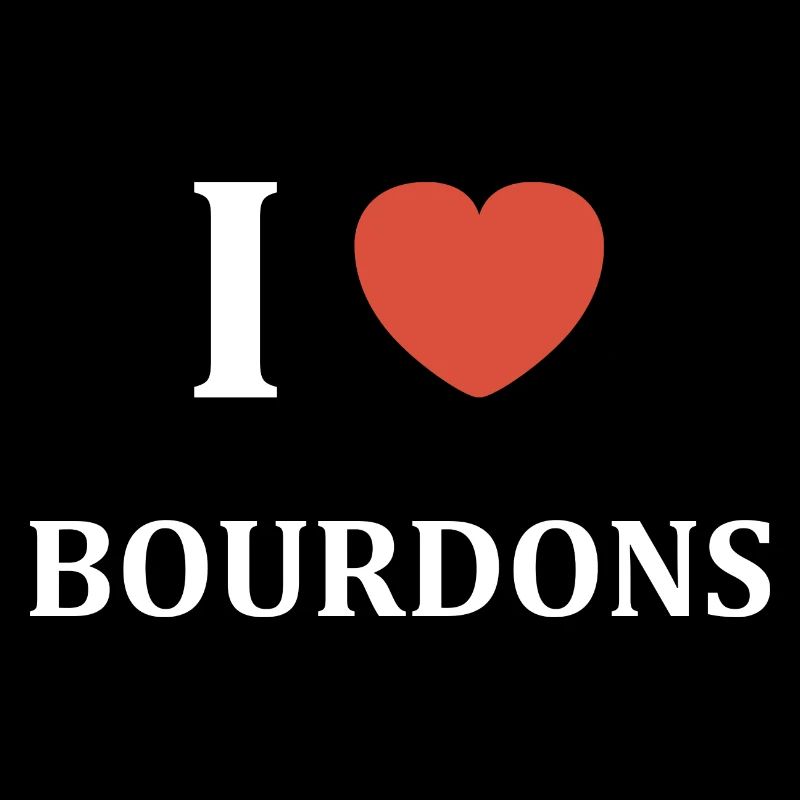 i love bourdons