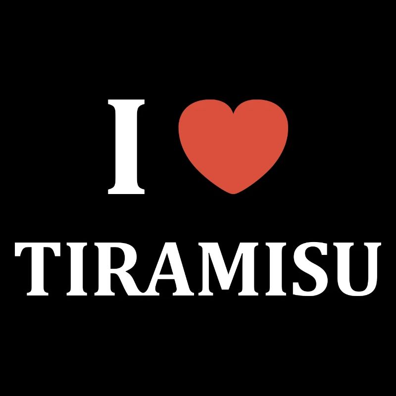i love Tiramisu