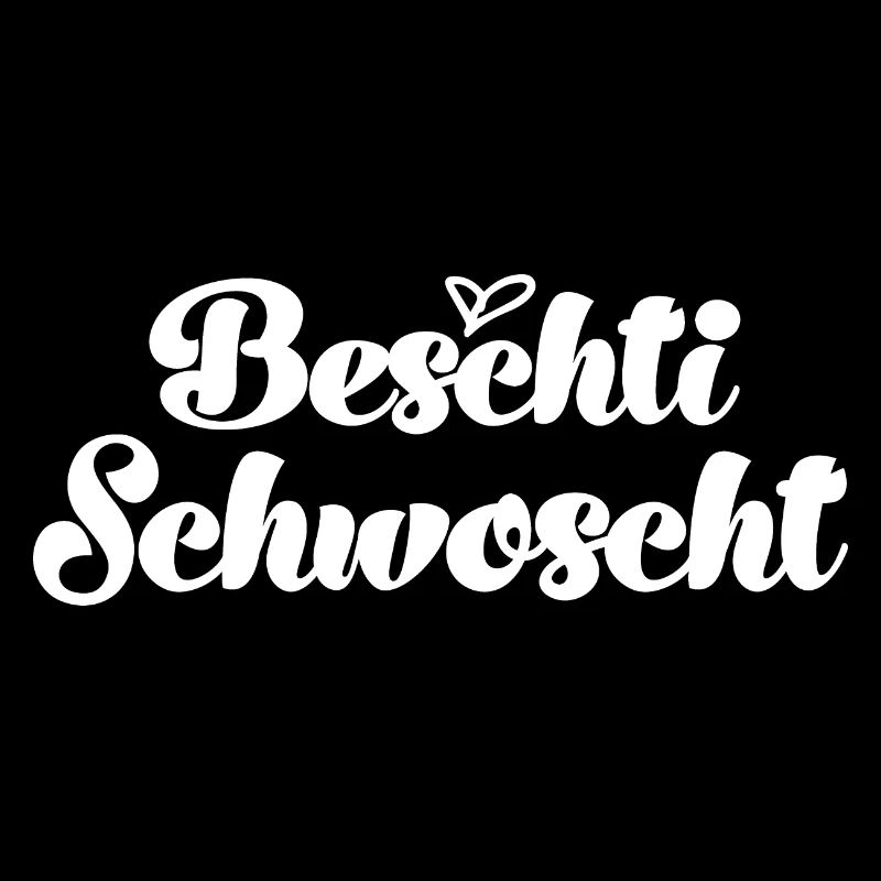 Beschti Schwoscht Schweiz Schwester Schweizerin
