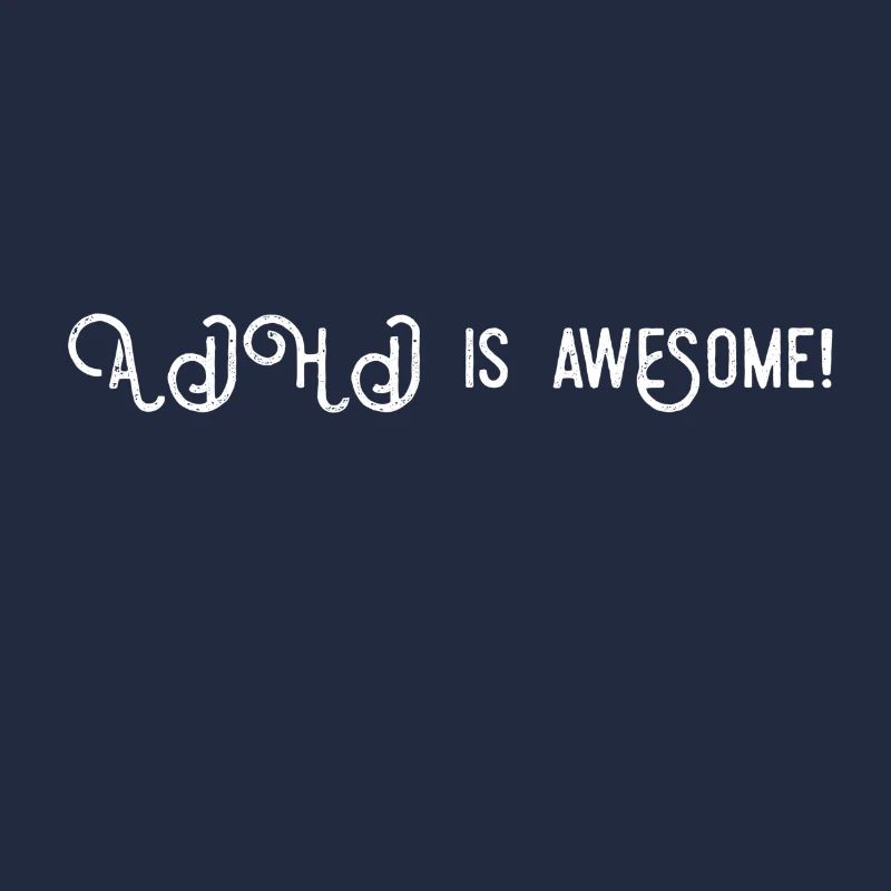 ADHD Is Awesome ADHD Awareness