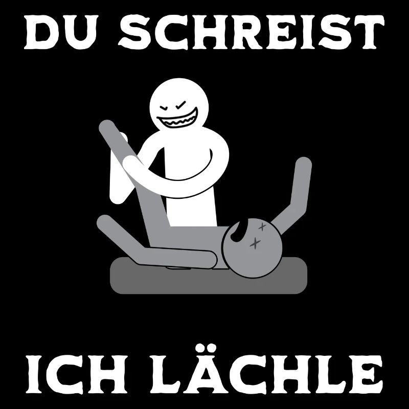Du schreist Ich lächle Physio Praxis Humor