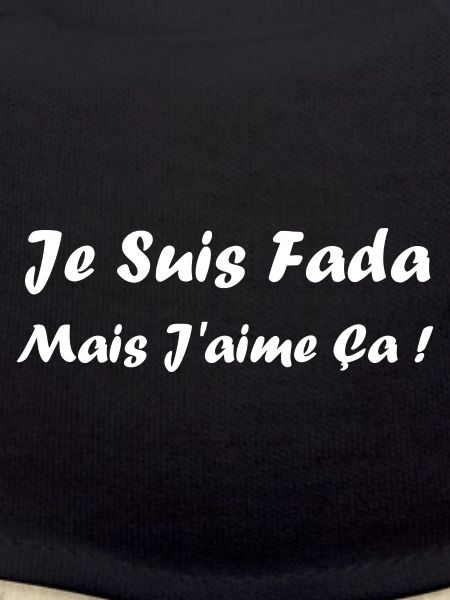Je suis fada