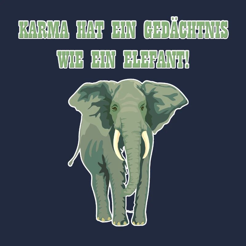 Elefant Karma Tier Lustiger Spruch Slogan Geschenk