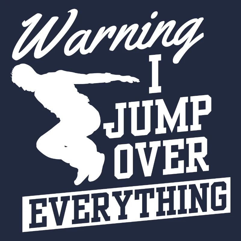 Warning I Jump Over Everything Parkour Runner Gift