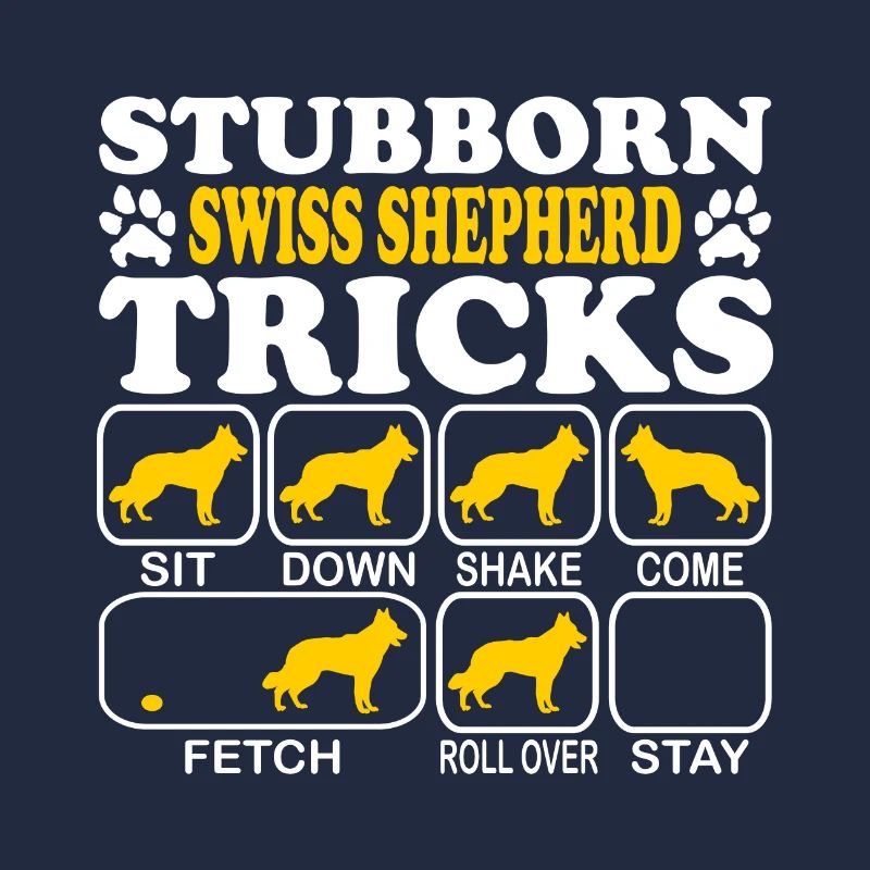 Schweizer Schäferhund Stubborn Tricks Spruch