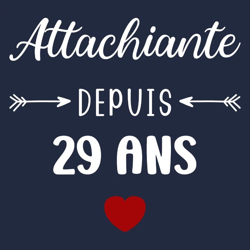 Attachiante depuis 29 ans