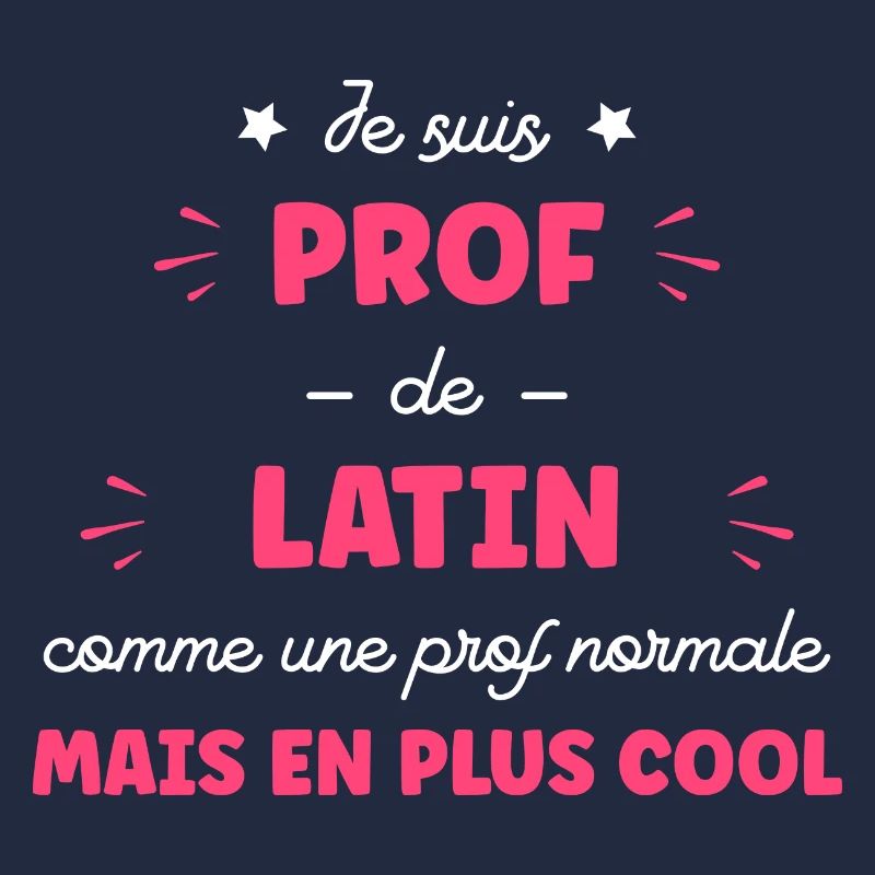 Je suis prof de latin