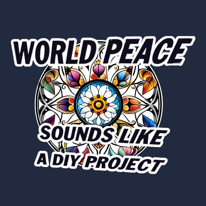 Peace World Peace DIY Saying