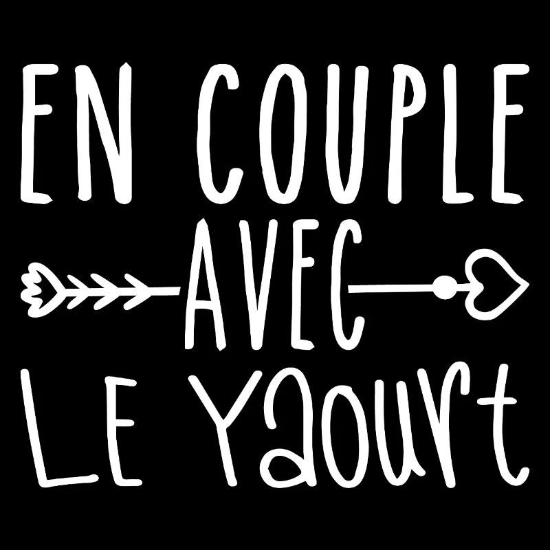 En Couple avec Yaourt, cadeau Fans de Yaourt