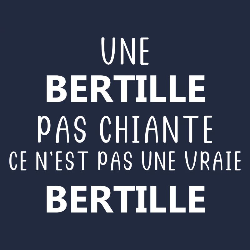 Une pas chiante bertille