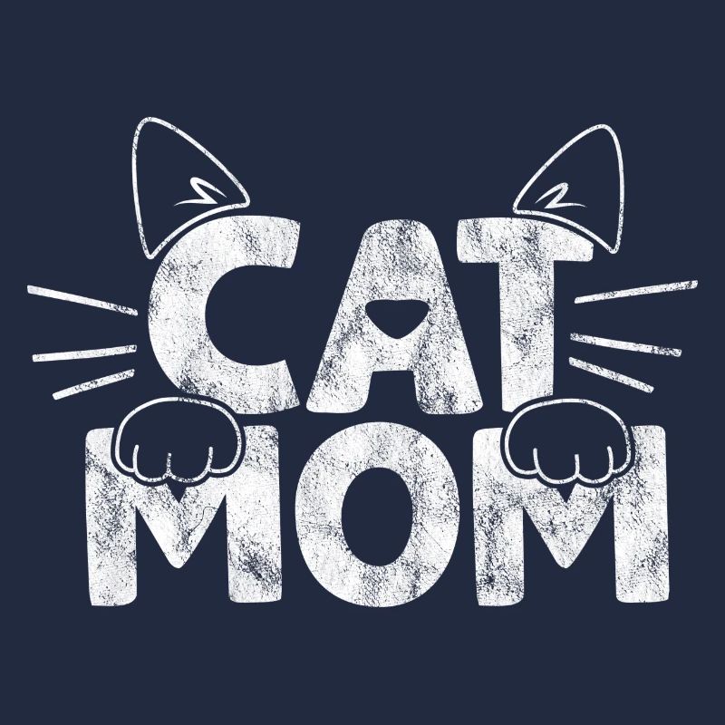 Cat Mom - Drôles de dictons de chat