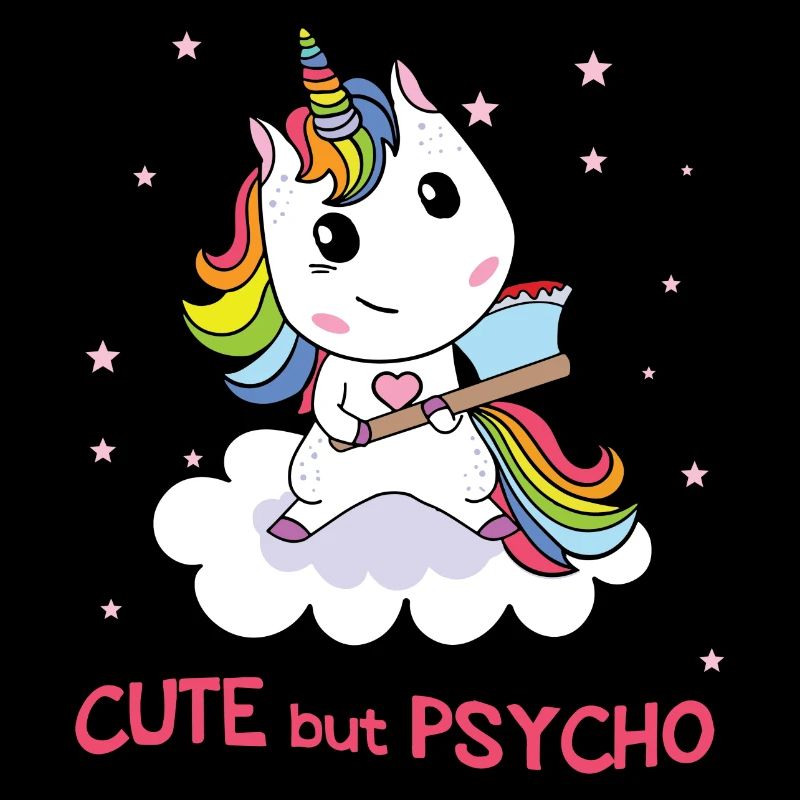 Cute but Psycho Einhorn