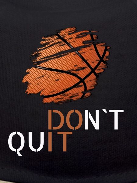 Basketball don't quit