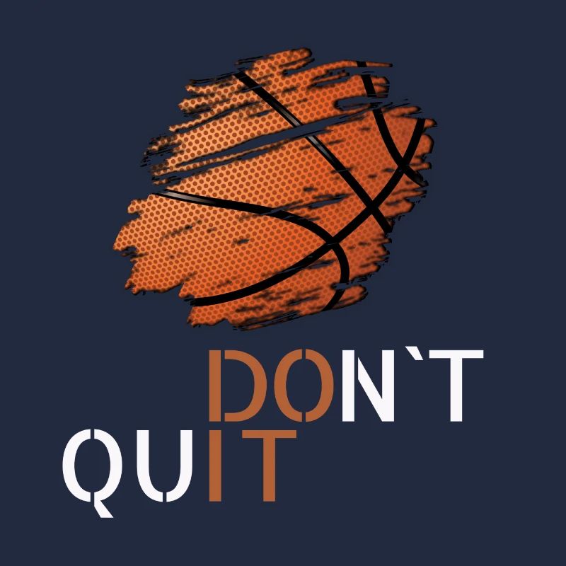 Basketball dont quit