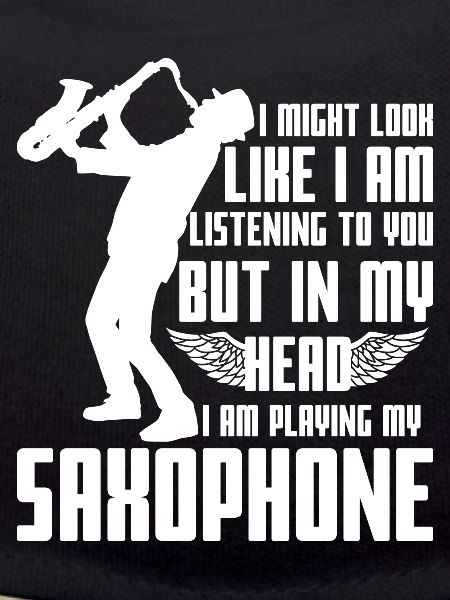 Saxophone Saying