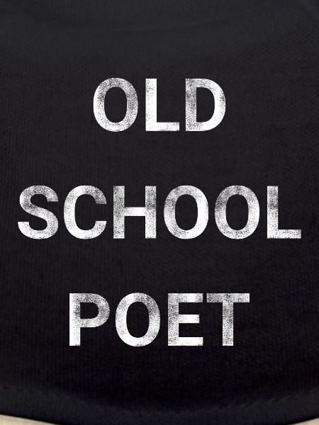 Old School Poet