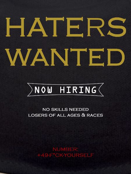 Haters wanted